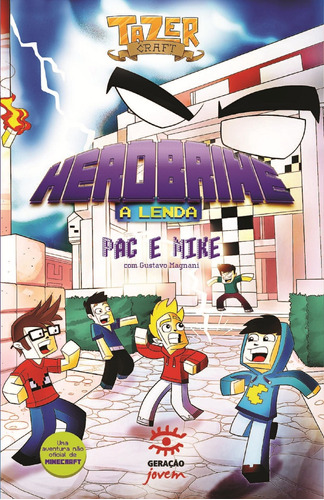 Herobrine: A lenda, de Pac. Série Herobrine (1), vol. 1. Editora Geração Editorial Ltda, capa mole em português, 2016