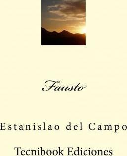 Fausto - Estanislao Del Campo
