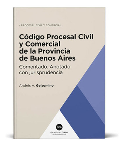 Código Procesal Civil Provincia De Buenos Aires Comentado - 