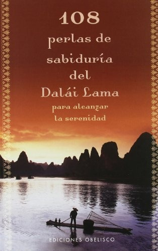 108 Perlas De Sabiduría Del Dalái Lama Para Alcanzar La Sere