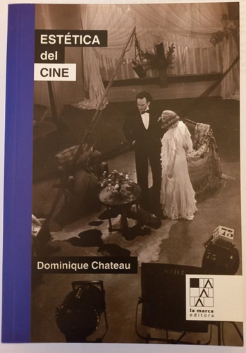 Estética Del Cine - Dominique Chateau