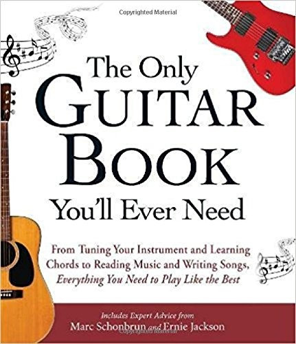 The Only Guitar Book Youll Ever Need From Tuning Your Instru