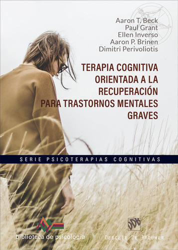 Terapia Cognitiva Orientada A La Recuperacion Para Trastorno, De Beck, Aaron T.. Editorial Desclee De Brouwer, Tapa Blanda En Español