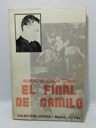 El Final De Camilo - Alvaro Valencia Tovar - Bogotá - La Paz