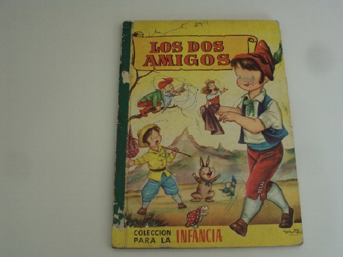 Los Dos Amigos Libro Col Para La Infancia 1959 Bruguera