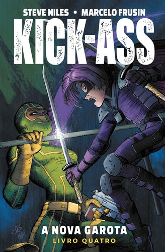 Kick-Ass - A Nova Garota Vol. 4, de Niles, Steve. Editora Panini Brasil LTDA, capa dura em português, 2021