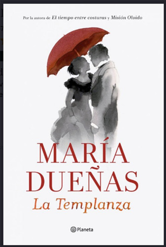 La Templanza - María Dueñas | Planeta | Novela Histórica (Usado)