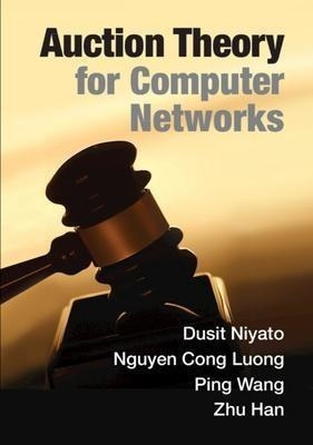 Auction Theory For Computer Networks - Dusit Niyato