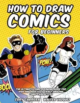 Comprar Book : How To Draw Comics For Beginners The Ultimate Comic.