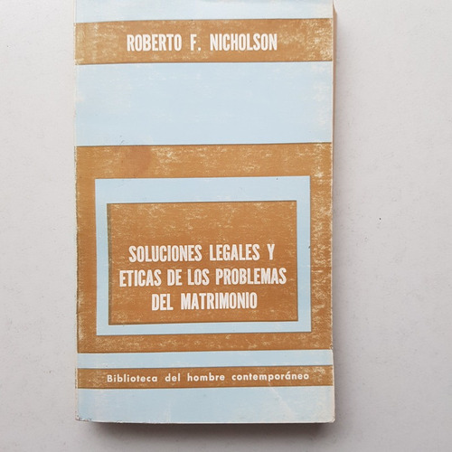 Soluciones Legal Y Etica Problemas Del Matrimonio Nicholson