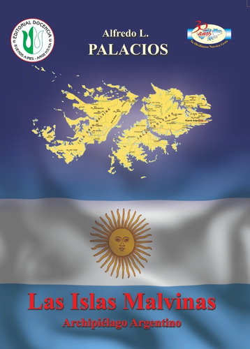 Alfredo Palacios - Obra - Las Islas Malvinas - Docencia