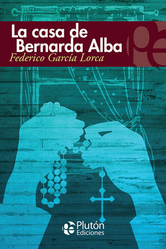 Libro - La Casa De Bernarda Alba - Federico García Lorca
