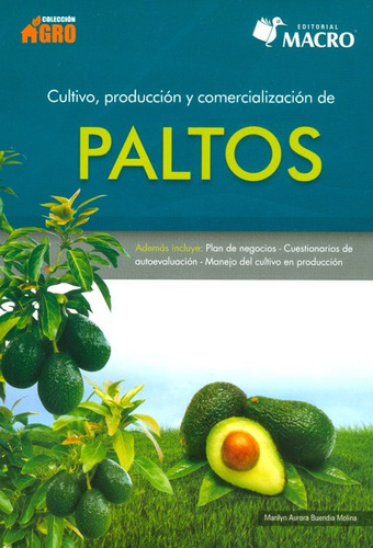 Cultivo, Producción Y Comercialización De Paltos 