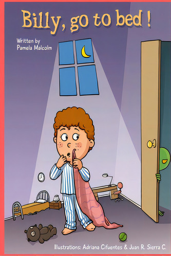 Billy Go To Bed, De Malcolm, Pamela. Editorial Lulu Pr, Tapa Blanda En Inglés