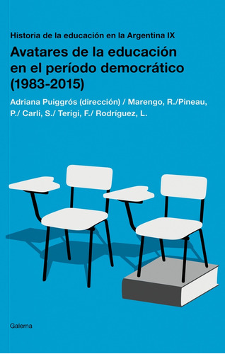 Avatares De La Educacion En El Periodo Democratico 1983-2015