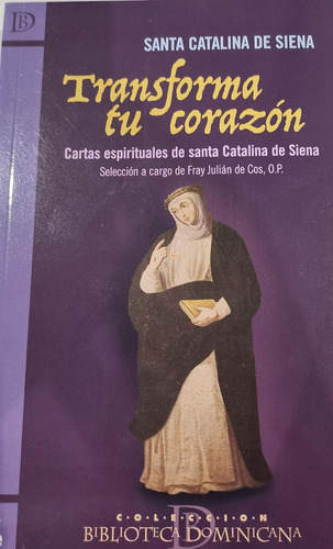 Libro  Transforma Tu Corazón - Santa Catalina De Siena