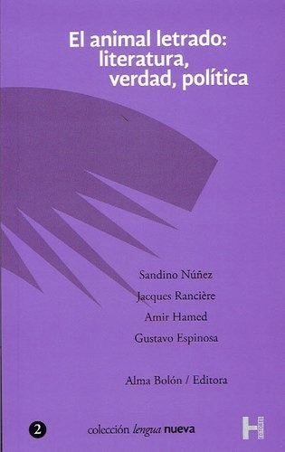 Animal Letrado: Literatura, Verdad , Politica, El, De Vários Autores. Editorial H Editores, Tapa Blanda En Español, 2016