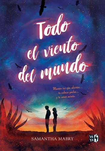 Todo El Viento Del Mundo, De Samantha Mabry. Editorial Vrya, Tapa Blanda En Español, 2018