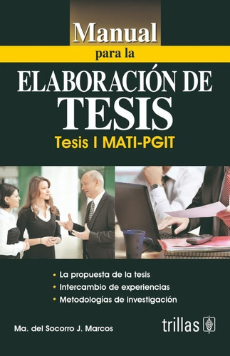 Manual Para La Elaboración De Tesis Tesis I Mati Trillas