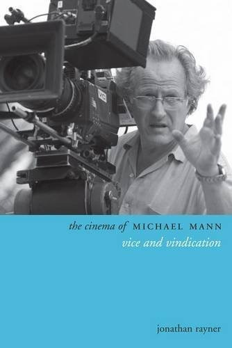 The Cinema Of Michael Mann : Vice And Vindication, De Jonathan Rayner. Editorial Columbia University Press, Tapa Blanda En Inglés