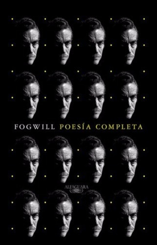 Poesia Completa - Rodolfo Enrique Fogwill - Alfaguara