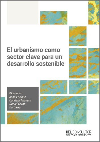 Libro El Urbanismo Como Sector Clave Para Un Desarrollo S...