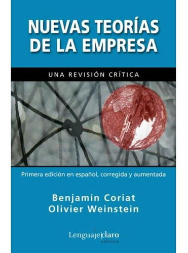 Nuevas Teorias De La Empresa - Benjamin Coriat / Weinstein