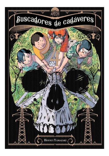 Buscadores De Cadaveres, De Housui Yamazaki. Buscadores De Cadaveres, Vol. 4. Editorial Arechi Manga, Tapa Blanda, Edición Estandar En Español, 2024