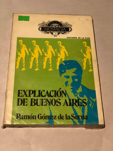 Explicación De Buenos Aires = Ramón Gómez De La Serna