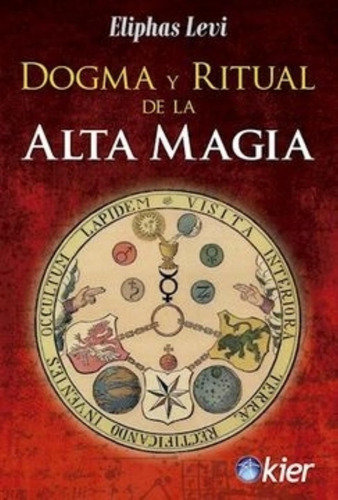 Dogma Y Ritual De La Alta Magia - Eliphas Levi