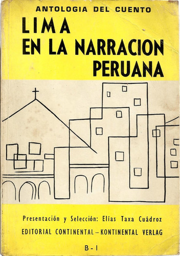 Antología Del Cuento - Lima En La Narración Peruana 1967