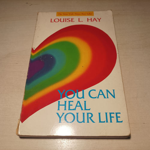 You Can Heal Your Life Louise L. Hay Carson