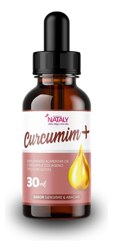 4x Curcumim+ Açafrão E Colágeno Tipo Ii Gotas 30ml Nataly