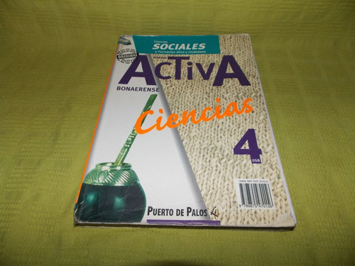 Activa 4 Ciencias Naturales Y Sociales - Puerto De Palos (Usado)
