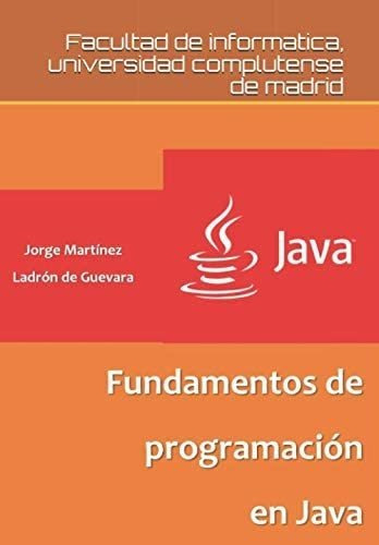 Libro: Fundamentos De Programación En Java (spanish Edition)