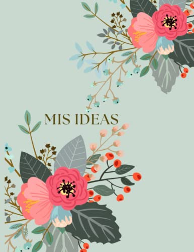Libreta Mis Ideas: Cuaderno Para Apuntar Tus Ideas Creativas