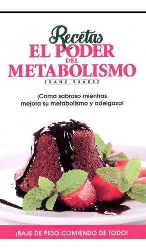 Recetas El Poder Del Metabolismo