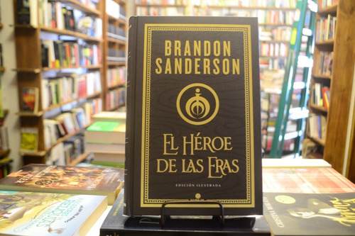 El Héroe De Las Eras. Edición Ilustrada. Brandon Sanderson.