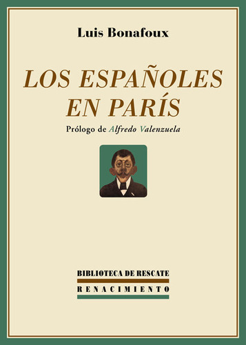 Libro Los Espaã±oles En Parã­s - Bonafoux Quintero, Louis