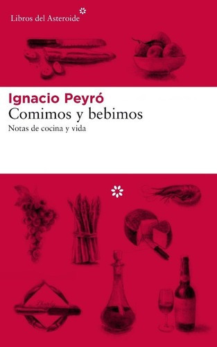 Comimos Y Bebimos - Peyro,ignacio