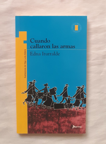 Cuando Callaron Las Armas Edna Iturralde Libro Original 