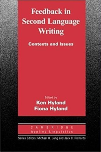 Feedback In Second Language Writing - Contexts And Issues - 