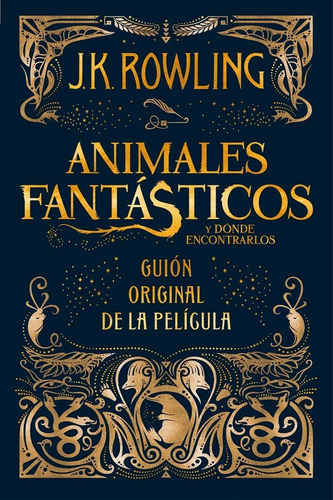 Libro Animales Fantasticos Y Donde Encontrarlos - Rowling, J