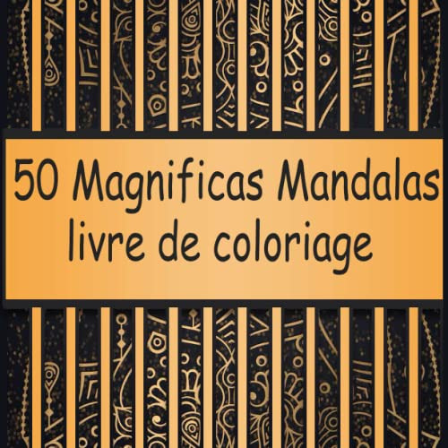 50 Magnificas Mandalas Libro Da Colorear: Libro De Colorear