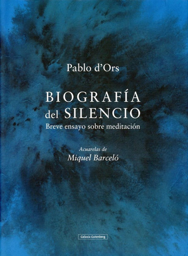 Biografia Del Silencio: Breve Ensayo Sobre Meditacion