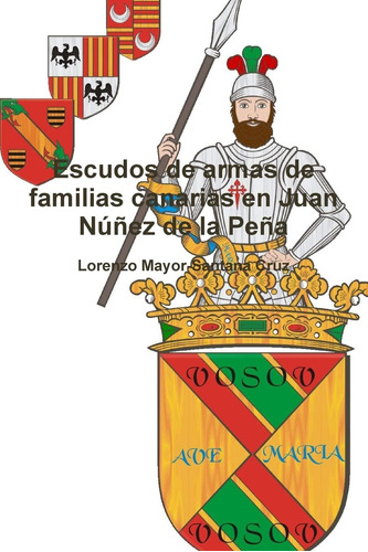 Libro: Escudos De Armas De Familias Canarias En Juan Núñez D