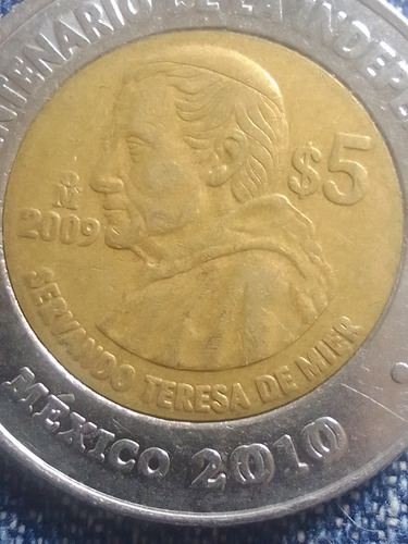 Monedas 5 Pesos Variantes,servando Teresa De Mier,año 2009. (Usado)