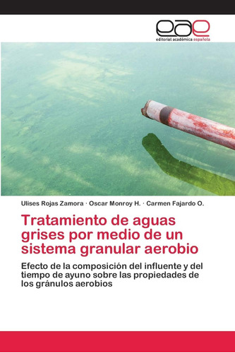 Libro: Tratamiento De Aguas Grises Por Medio De Un Sistema G