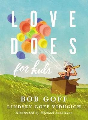 Love Does For Kids - Bob Goff (hardback)