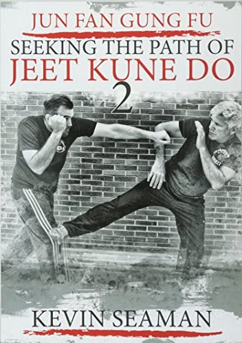 Libro: Jun Fan Gung Fu-seeking The Path Of Jeet Kune Do 2: 2